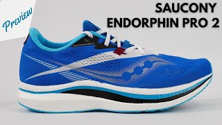 Saucony Endorphin Pro 2 Preview  Moríamos por probar a la más quotélitequot de la marca estadounidense [upl. by Audras453]