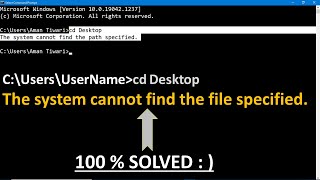 How to Solved System Cannot Find The Path Specified In Windows 10  Cd Desktop command not working [upl. by Krause]