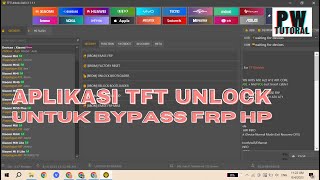 APLIKASI TFT UNLOCK UNTUK BYPASS FRP SEGALA MERK HP  PW Tutorial [upl. by Notwen]