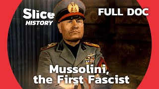 Rise to Power Mussolinis March on Rome I SLICE HISTORY  FULL DOCUMENTARY [upl. by Yeslrahc596]