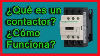 Que es un Contactor eléctrico y como funciona Bien explicado Paso a Paso [upl. by Naivad]