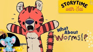 304  What about Worms  Kids Book Read Aloud readaloud bedtimestories kids kidsstorybook [upl. by Atiras400]