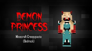 Minecraft Creepypasta  Demon Princess Bedrock [upl. by Adolphe]