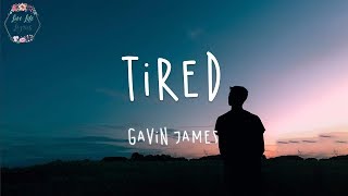 Gavin James  Tired Lyric Video [upl. by Adabel]