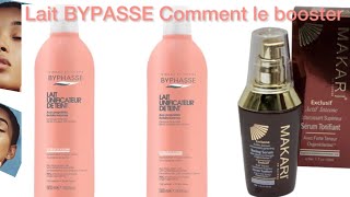 Lait unifiant BYPHASSE Comment le Booster [upl. by Haissi]