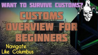 Customs Map Guide for Beginners Escape From Tarkov [upl. by Araek844]