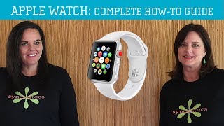 Apple Watch  Complete HowTo Guide [upl. by Gayleen]