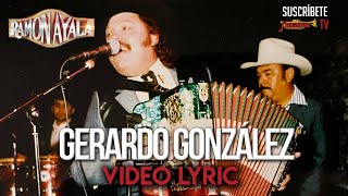 Ramon Ayala  Gerardo González Video Lyric Oficial [upl. by Meeker137]