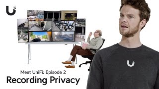 Meet UniFi  Recording Privacy [upl. by Gnanmas900]