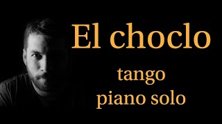 El ChocloTango piano solo [upl. by Daigle]