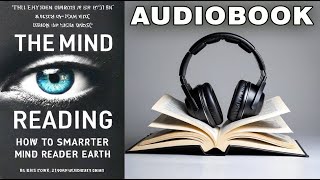 Mind Reading How to Become the Smartest Mind Reader on Earth  Full Audiobook [upl. by Nnylyaj]