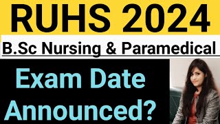 RUHS BSc Nursing Exam Date AnnouncedRUHS BSc Nursing Entrance Exam Date 2024 [upl. by Widera]