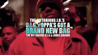 The Notorious BIG amp James Brown  Big Poppas Got A Brand New Bag Official Music Video [upl. by Nnyled]