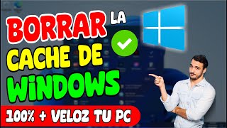 Como Borrar la CACHE de WINDOWS y Tener una PC 100 Limpia y ACELERADA [upl. by Licec]