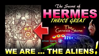 HERMES THRICE GREAT  DECODED ALIEN HUMAN ORIGIN STAR MAP amp STAR GATE  PREVIEW FOR 2HR  VIDEO [upl. by Lotty]