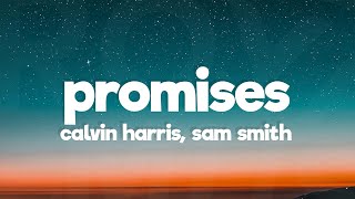 Calvin Harris Sam Smith  Promises Lyrics [upl. by Ahsinod]