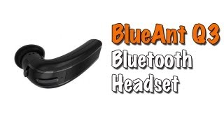 BlueAnt Q3  Bluetooth Headset Full Review [upl. by Mcwilliams]