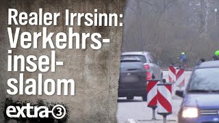 Realer Irrsinn VerkehrsinselSlalom in Volksdorf  extra 3  NDR [upl. by Fisken]