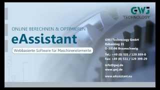 eAssistant  web basierte Berechnungssoftware für Maschinenelemente [upl. by Beffrey]