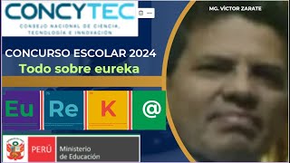 TODO SOBRE EL CONCURSO ESCOLAR EUREKA 2024 Mg Victor Zarate [upl. by Johen837]