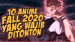 10 Rekomendasi Anime FALL 2020 Yang Wajib Kalian Tonton‼️ [upl. by Nahtaj]