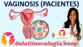 VAGINOSIS BACTERIANA PACIENTES Síntomas causas tratamiento recaída  Ginecología y Obstetricia [upl. by Ettelrahc700]