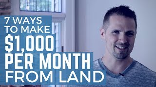 7 Ways to Make 1000 per Month From Land [upl. by Eener]