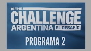 THE CHALLENGE ARGENTINA El Desafío PROGRAMA 2 Primer Eliminado Martes 14 de Febrero Resumen Completo [upl. by Ailey]