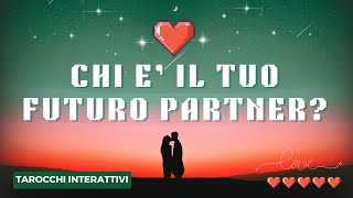 Amore 💖💖Chi e il tuo Futuro Partner💖Tutto quello che devi sapere 💖 Tarocchi Interattivi💖 [upl. by Llenwad]