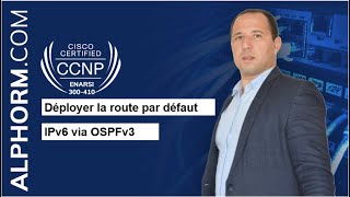 🌟🔧 Tout sur la Déploiement de la Route par Défaut IPv6 avec OSPFv3  Tutoriel Vidéo [upl. by Areid]