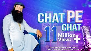 Chat Pe Chat  Latest Hindi Song I Gurmeet Ram Rahim Singh New Song [upl. by Towrey]