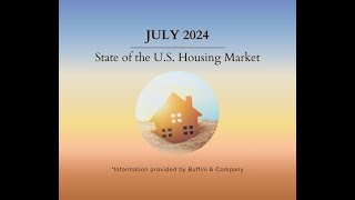 JW Homes  July 2024 State of the US Housing Market [upl. by Blisse]