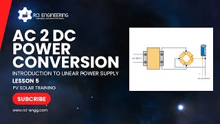 LESSON 05 AC TO DC POWER CONVERSION  LINEAR POWER SUPPLY  AC POWER CONVERTER  ACDC CHARGER [upl. by Airamana81]