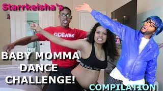 Starrkeisha  Baby Momma Dance Challenge 😂 COMPILATION  Random Structure TV [upl. by Ecirtak]