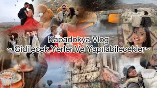 Kapadokya Vlog  Gezilecek Yerler Yapılacak Aktiviteler ✨ [upl. by Marcile]