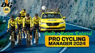 Pro Cycling Manager 24  Build a Nation Tutorial [upl. by Ennovehs]