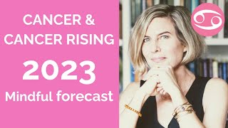 CANCER amp CANCER RISING ASTROLOGY FORECAST 2023 [upl. by Nosnibor138]