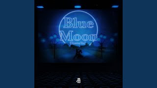 Blue Moon Cinema Ver [upl. by Azarria]