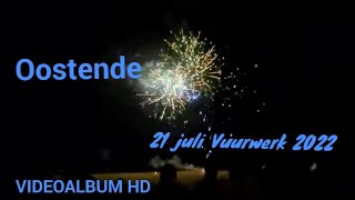 Video2022  Oostende vuurwerk 21 juli 2022 [upl. by Uba]