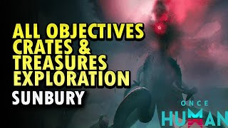 Sunbury Exploration Once Human All Objectives Mystical Treasures amp Crates [upl. by Hannan]