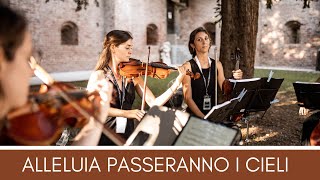 Alleluia Passeranno i cieli  Quartetto darchi [upl. by Adirem]