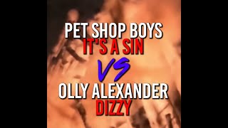 Olly Alexander Vs Pet Shop Boys  Its A Dizzy Sin Eurovision 2024 UK MASHUP by Robin Skouteris [upl. by Anuala]