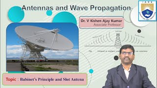 Babinet’s Principle and Slot Antenna by Dr V Kishen Ajay Kumar [upl. by Justine622]