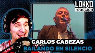 Reacción a Carlos Cabezas  Bailando en Silencio en vivo  Análisis de Lokko [upl. by Aeslek130]