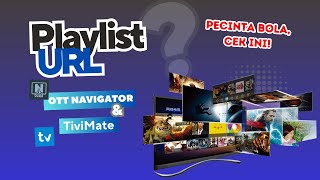 Playlist URL Update Terbaru OTT Navigator Televizo amp TiviMate OTTNavigator Televizo TiviMate [upl. by Eeb58]