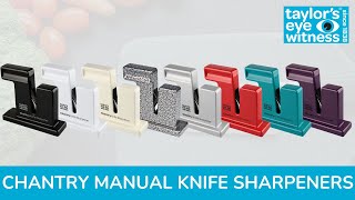 British Made Chantry Manual Knife Sharpeners For Smooth amp Serrated Blades From Taylors Eye Witness [upl. by Allerbag]