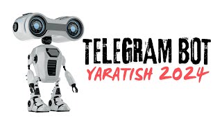 TELEGRAM BOT YARATISH 2O24  BOTFATHERDA ISHLASH [upl. by Atir]