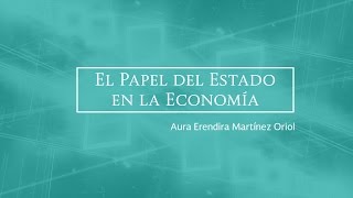 4 El papel del Estado en la economía [upl. by Ethelinda]