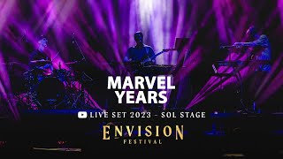 Marvel Years  Live Set Envision 2023  Sol Stage [upl. by Spindell184]