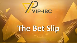 VIPIBC The Bet Slip [upl. by Silvers368]